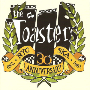 The Toasters的專輯The Toasters: 30th Anniversary