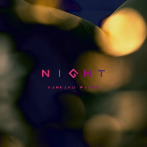 Album NIGHT from KANKAKU PIERO