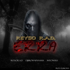 收聽Reyso R.A.D.的Erra (Explicit)歌詞歌曲