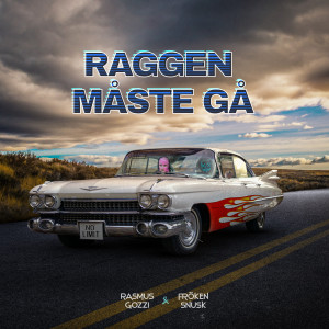 Rasmus Gozzi的專輯RAGGEN MÅSTE GÅ (Explicit)