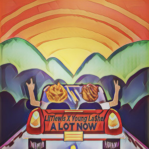 收听LilTlewis的A Lot Now歌词歌曲