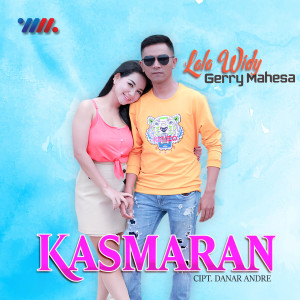 Dengarkan Kasmaran lagu dari Lala Widy dengan lirik