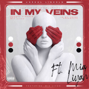 Mia Liyah的專輯In My Veins (Freestyle) (Explicit)