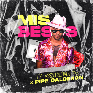 Listen to Mis Besos song with lyrics from Alexander DJ