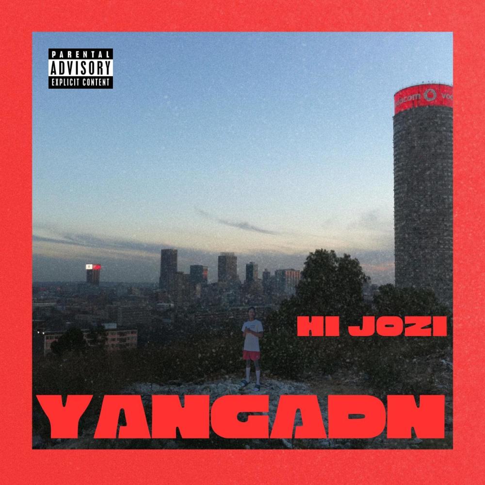 Hi Jozi (Freestyle) (Radio Edit|Explicit)