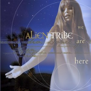 收聽Alien Tribe的We Are Here (其他)歌詞歌曲