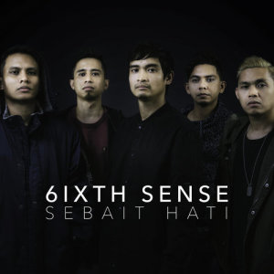 Album Sebait Hati oleh 6ixth Sense