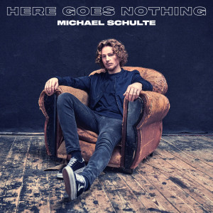 Michael Schulte的專輯Here Goes Nothing