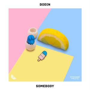 ดาวน์โหลดและฟังเพลง Somebody พร้อมเนื้อเพลงจาก Bodin
