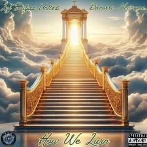 อัลบัม HOW WE LIVIN (feat. L.O.J Honor & Dacorri Newsome) ศิลปิน Loj Prodical