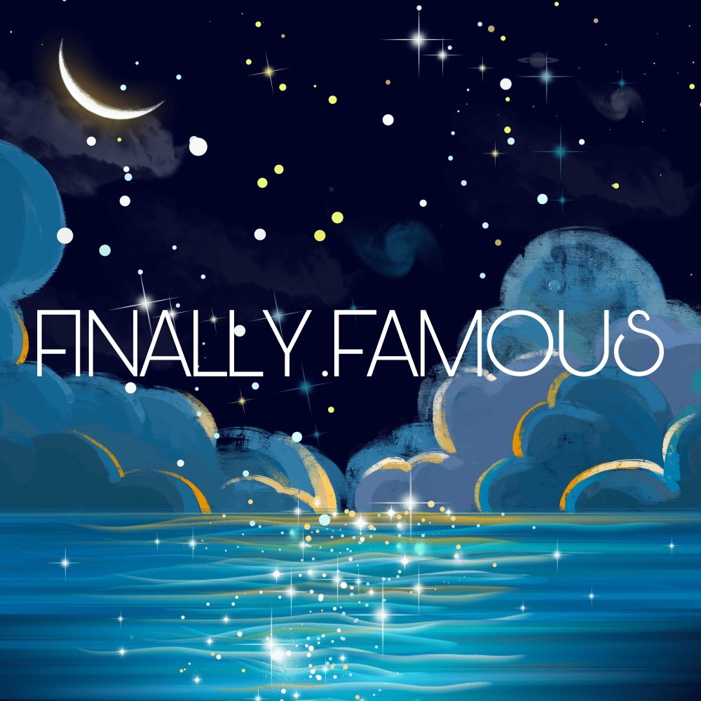Finally Famous (Explicit)
