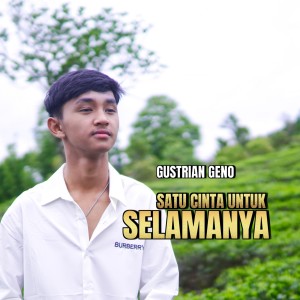 Satu Cinta Untuk Selamanya dari Gustrian Reno