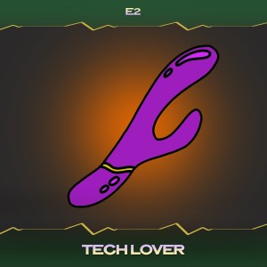 Listen to Tech Lover (Wind Mix, 24 Bit Remastered) song with lyrics from e2