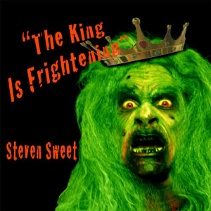 ดาวน์โหลดและฟังเพลง The King Is Frightening พร้อมเนื้อเพลงจาก Steven Sweet