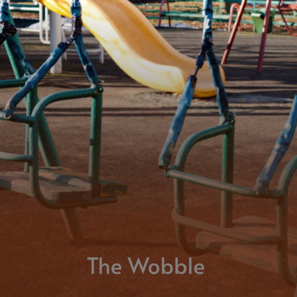 The Wobble