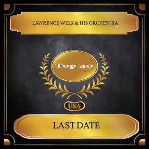 Album Last Date oleh Lawrence Welk & His Orchestra