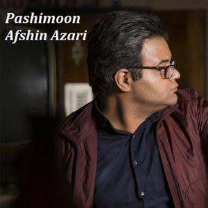 Listen to Pashimoon song with lyrics from Afshin Azari