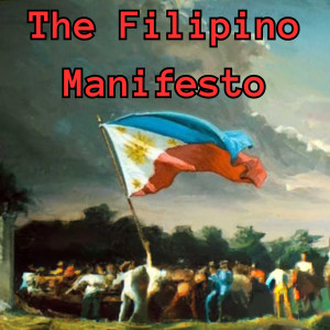 ดาวน์โหลดและฟังเพลง The Filipino Manifesto (Explicit) พร้อมเนื้อเพลงจาก Carlo Banez