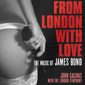 อัลบัม From London With Love: The Music of James Bond ศิลปิน John Cacavas