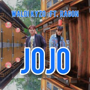 ดาวน์โหลดและฟังเพลง Jojo.(feat. RAGON) พร้อมเนื้อเพลงจาก Waldi Kyzo