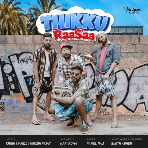 Listen to Thikku Raasaa song with lyrics from Krish Manoj