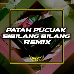 patah pucuak sibilang bilang (Remix)