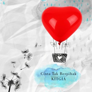 收听Kitgia的Cinta Tak Berpihak歌词歌曲
