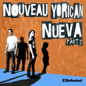 收聽Nouveau Yorican的Nueva (Eli Escobar Remix)歌詞歌曲