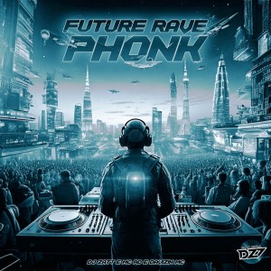 อัลบัม FUTURE RAVE PHONK (Explicit) ศิลปิน Davizin MC