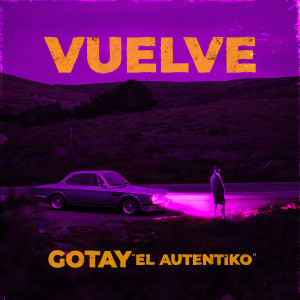 อัลบัม Vuelve ศิลปิน Gotay "El Autentiko"