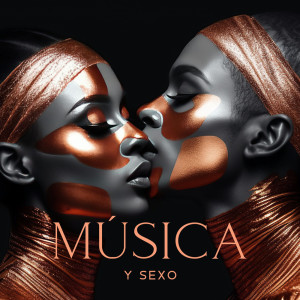 Album Música y Sexo (Masaje Tántrico, Musica Saxo Romantica, Amor y Sensualidad) from 