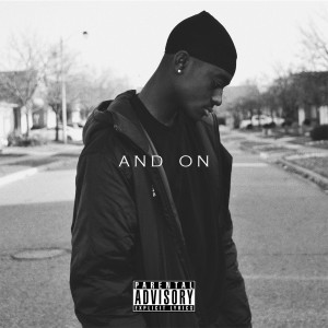 Listen to And on (feat. Michael Bright) (Explicit) song with lyrics from Arhinslim