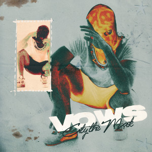 收聽City the Mask的Vows (Explicit)歌詞歌曲