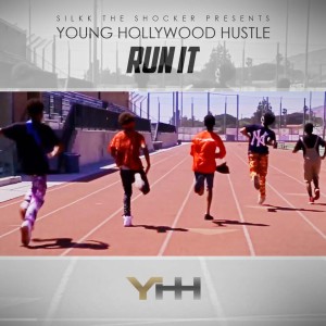 ดาวน์โหลดและฟังเพลง Run It (Explicit) พร้อมเนื้อเพลงจาก Young Hollywood Hustle