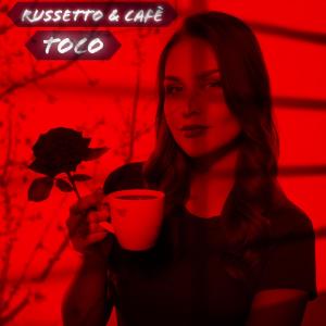 Tôco的專輯Russetto & Cafè