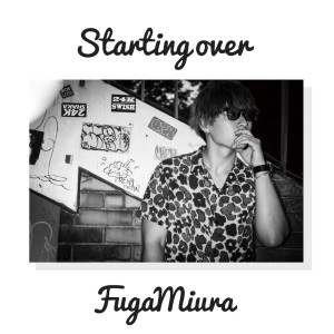 Album STARTING OVER oleh 三浦風雅