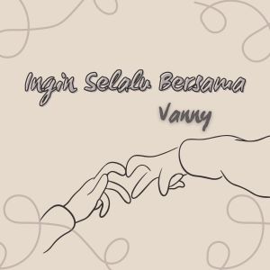 Album Ingin Selalu Bersama from Vanny