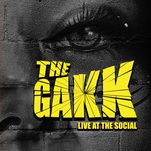 อัลบัม Live at the Social ศิลปิน The Gakk