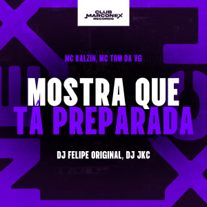 Listen to Mostra Que Tá Preparada (Explicit) song with lyrics from Mc Kalzin