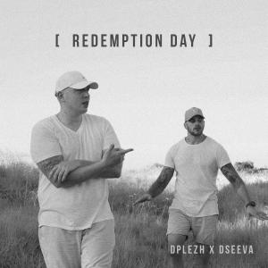 收聽Dseeva的Redemption Day (Explicit)歌詞歌曲
