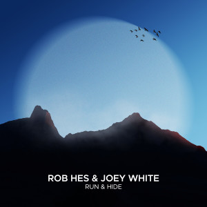 Listen to Run & Hide song with lyrics from Rob Hes