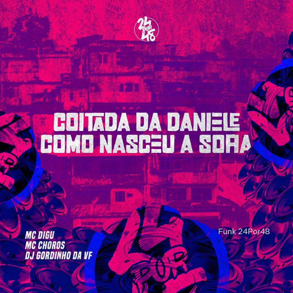 Coitada da Daniele - Como Nasceu a Sofia (Explicit)