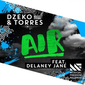 Dzeko & Torres的專輯Air (feat. Delaney Jane)