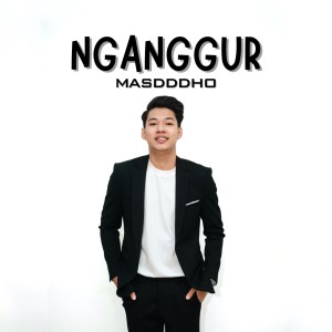 Masdddho的专辑NGANGGUR