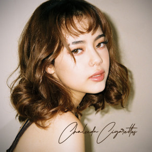 อัลบัม Cigarettes (Acoustic) ศิลปิน Chaleeda