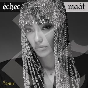 Album Echec & Maât (Explicit) from Tenny
