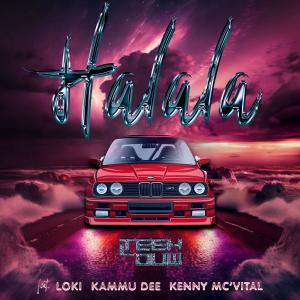 Kammu Dee的專輯Halala (feat. Loki., Kammu Dee & Kenny Mc'Vital)