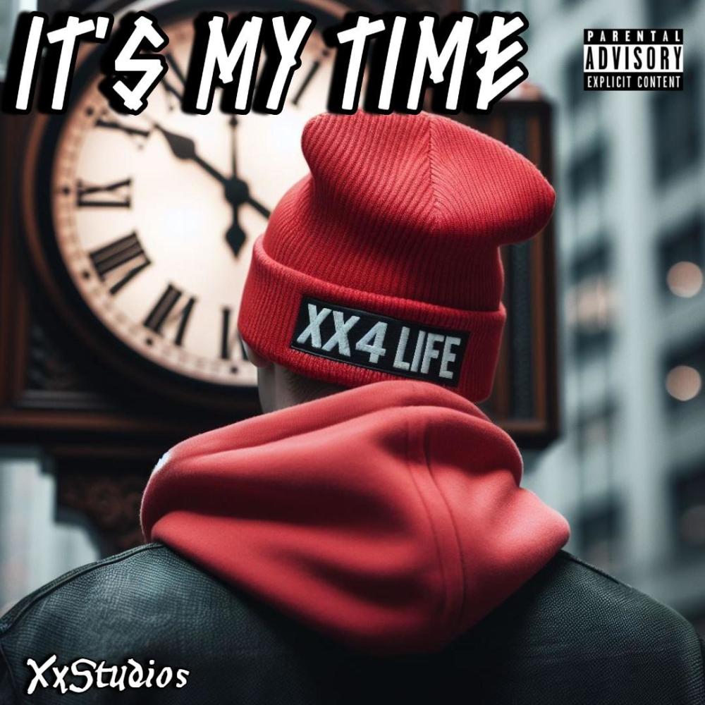 IT'S MY TIME (Explicit)