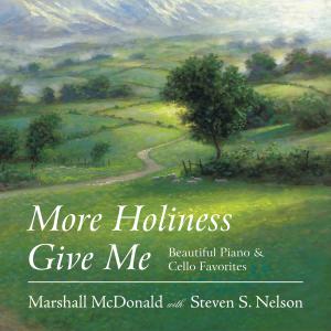 Marshall McDonald的專輯More Holiness Give Me