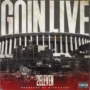收聽2Eleven的Goin Live歌詞歌曲